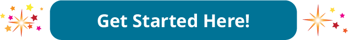 Get Started Here